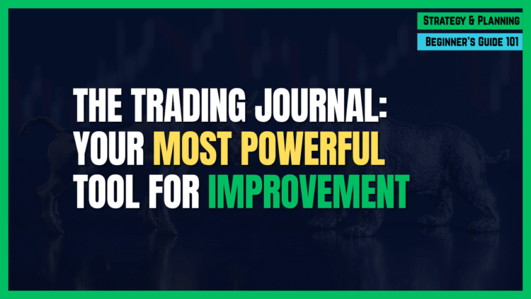 Featured Image for The Trading Journal: Your Most Powerful Tool for Improvement