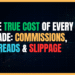 Featured Image for The True Cost of Every Trade: Commissions, Spreads & Slippage