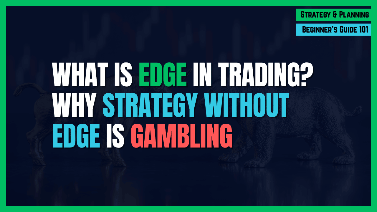 Featured Image for What Is Edge in Trading
