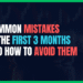 Featured Image for Common Mistakes in the First 3 Months